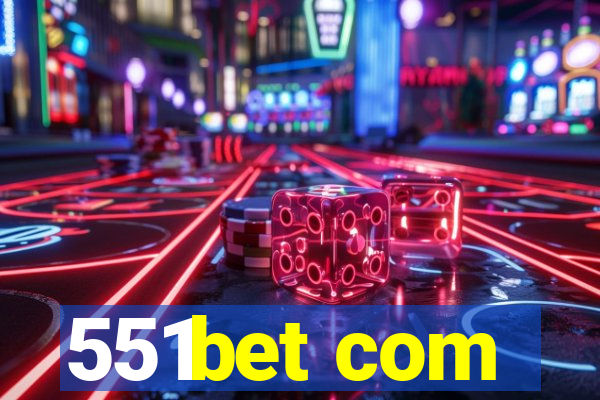 551bet com